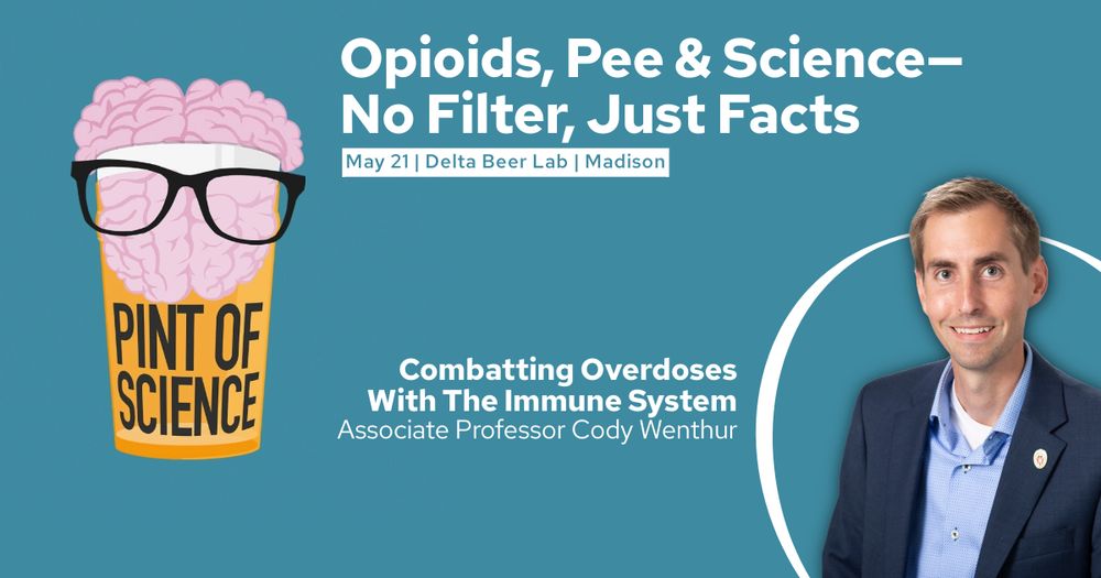 Opioids, Pee & Science - No Filter, Just Facts
May 21 Delta Beer Lab Madison
Combatting Overdoses with the Immune System
Associate Professor Cody Wenthur