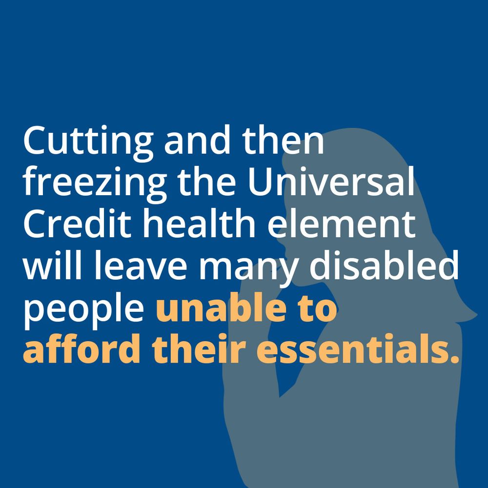 Image shows a silhouette of a woman looking worried. Text overlay reads, "Cutting and then freezing the Universal Credit health element will leave many disabled people unable to afford their essentials."