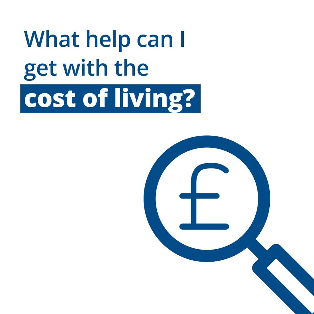 Image shows a magnifying glass highlighting a pound sign. Text reads, "What help can I get with the cost of living?"