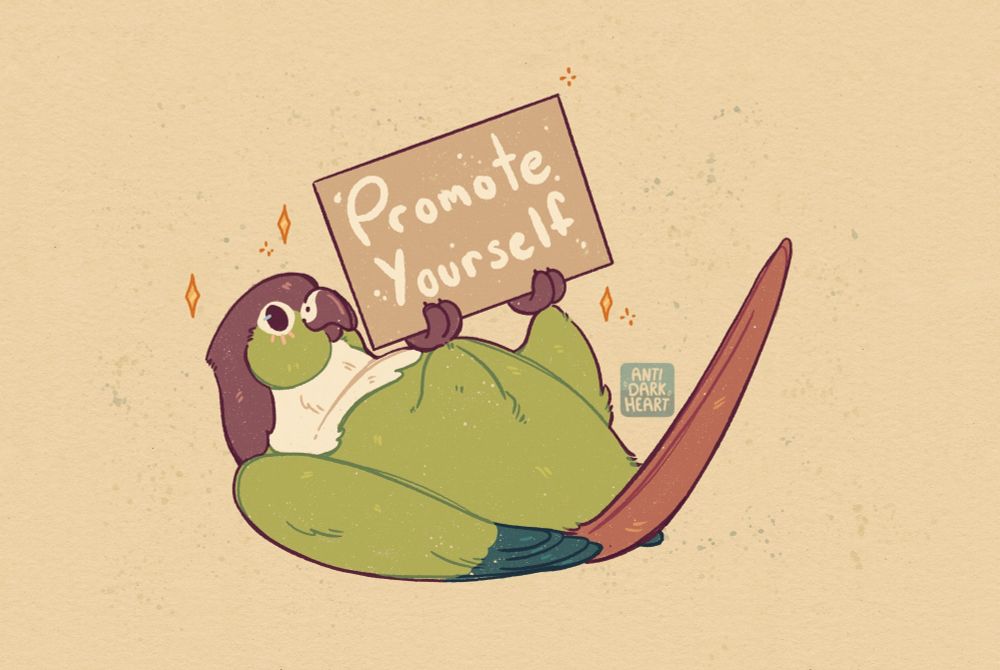 Digital art of Baby Jim the green cheek conure laying on her back holding a "Promote Yourself" sign with her feet