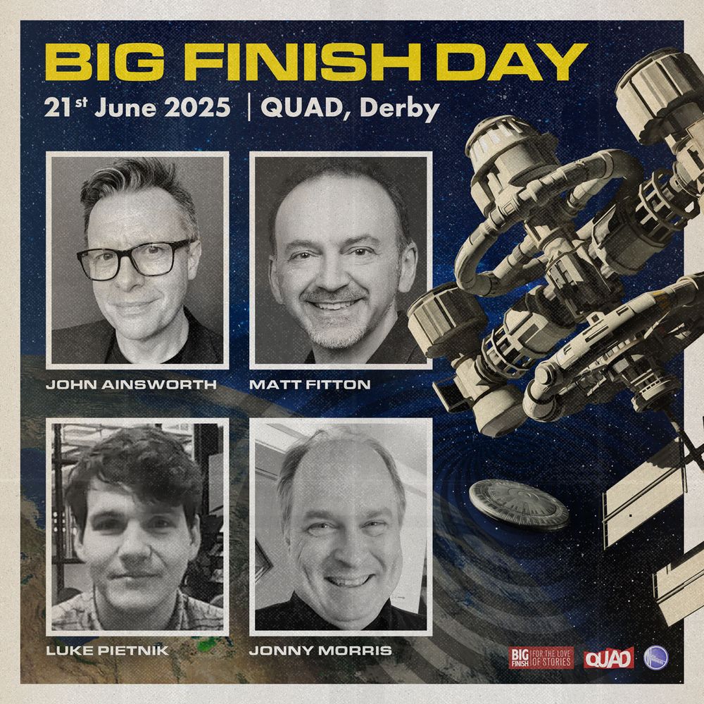 Big Finish Day 2025 poster featuring guests John Ainsworth, Matt Fitton, Luke Pietnik and Jonathan Morris