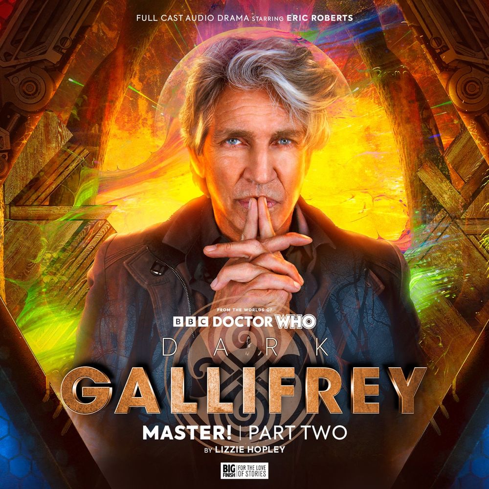 Soundsmyth Creative's cover artwork for Dark Gallifrey Master! Part Two, featuring the Master in the centre with his fingers pressed to his lips. Behind him is glowing energy and either side are ornate doors. 