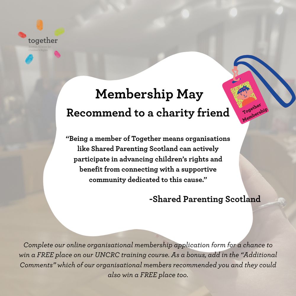 Photo of cupcake with #UNCRCScotland faded in the background, "Together Membership" lanyard. An unusual text box shape with "Membership May" information in the middle. Photo/Graphic.