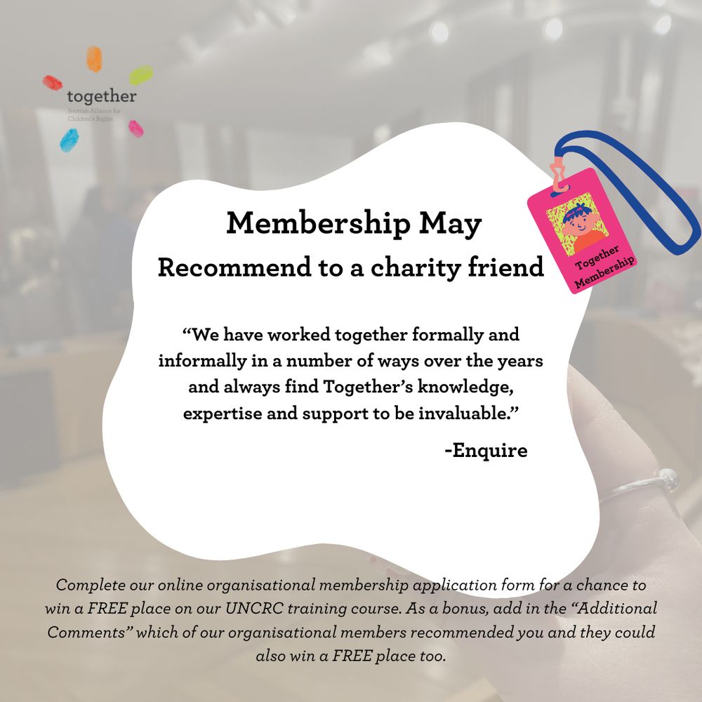 Photo of cupcake with #UNCRCScotland faded in the background, "Together Membership" lanyard. An unusual text box shape with "Membership May" information in the middle. Photo/Graphic.