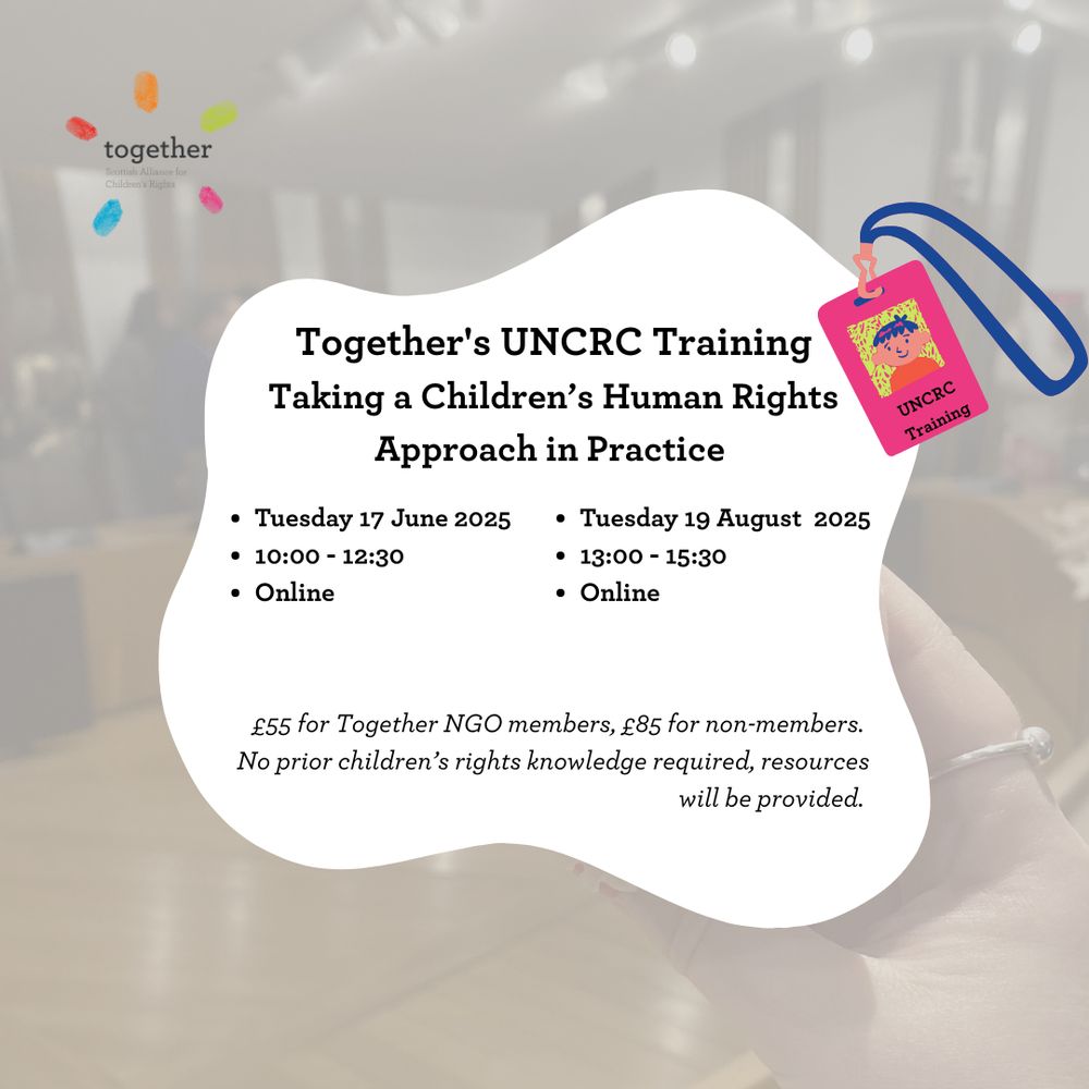 Lanyard with "UNCRC Training", Together logo. Unusual shape with "UNCRC Training - Taking a Children's Human Rights Approach in Practice. In bullet points "Tuesday 17 June 2025", "10:00 - 12:30", "Tuesday 19 August 2025", "13:00 - 15:30", "Online". Below in italics "£55 for Together NGO members, £85 for non-members.”No prior children’s rights knowledge required, resources will be provided". Graphic.