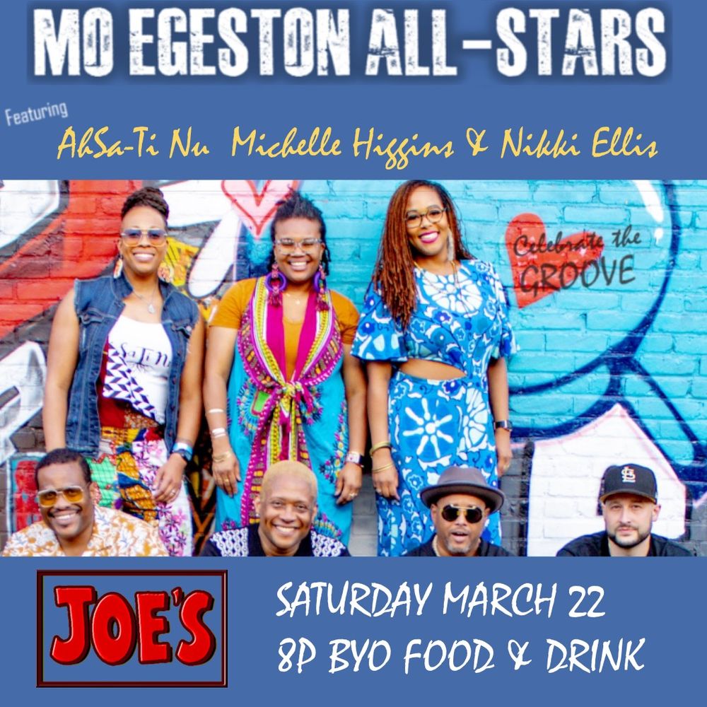 Mo Egeston All-Stars at Joe's Cafe March 22