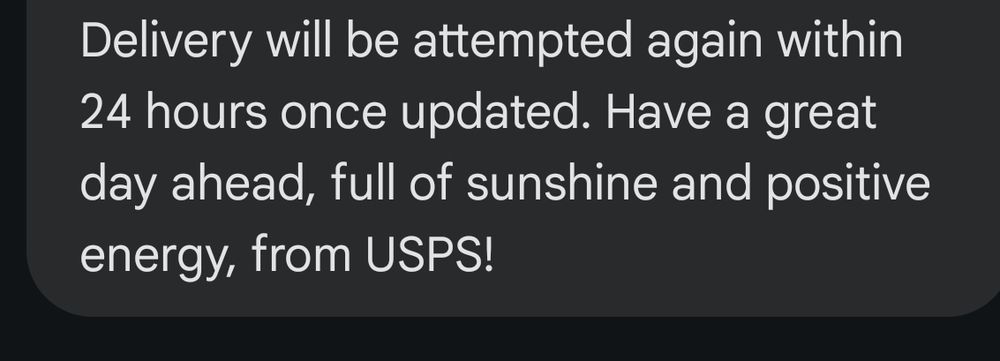 Spam text reading "Delivery will be attempted again within 24 hours once updated. Have a great day ahead, full of sunshine and positive energy, from USPS"