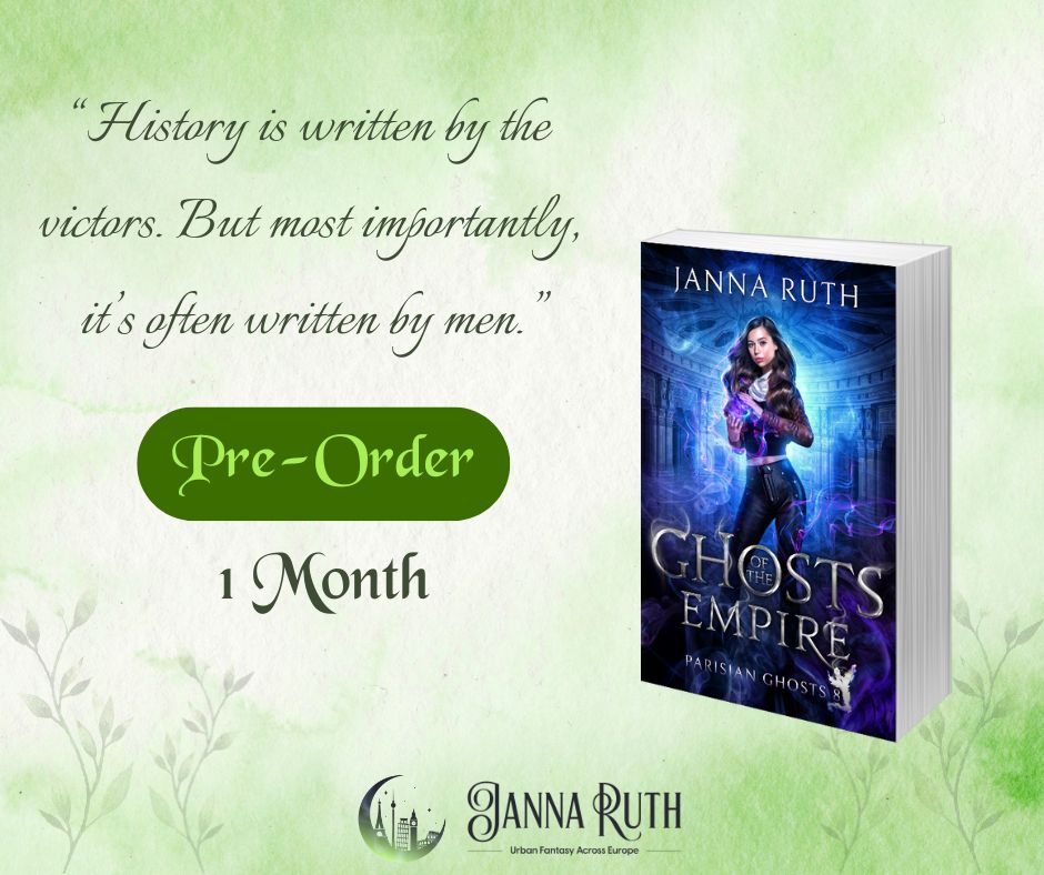 There's a quote: "History is written by the victors. But most importantly it's often written by men." and a button Pre-order 1 Month next to a 3D mock-up of Ghosts of the Empire by Janna Ruth, showing a brunette woman in a blue dome with ghostly magic.
