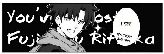panel from Fate/Grand Order: The Heroic Spirit Food Chronicles showing the protagonist, Ritsuka Fujimaru with a proud knowing expression and starry glint saying "I see. It's truly amazing." Behind them is the text "You've lost Fujimaru Ritsuka"