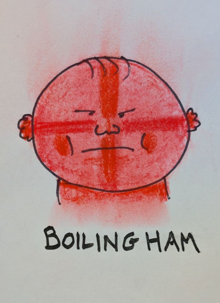 Angry round pink face with a red cross painted on it. "BOILING HAM" 