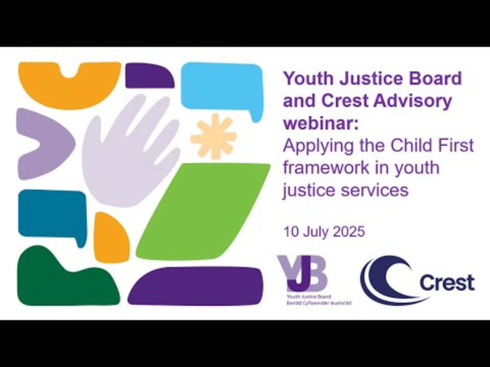 Applying the Child First framework in youth justice services’ webinar - YJB & Crest Advisory
