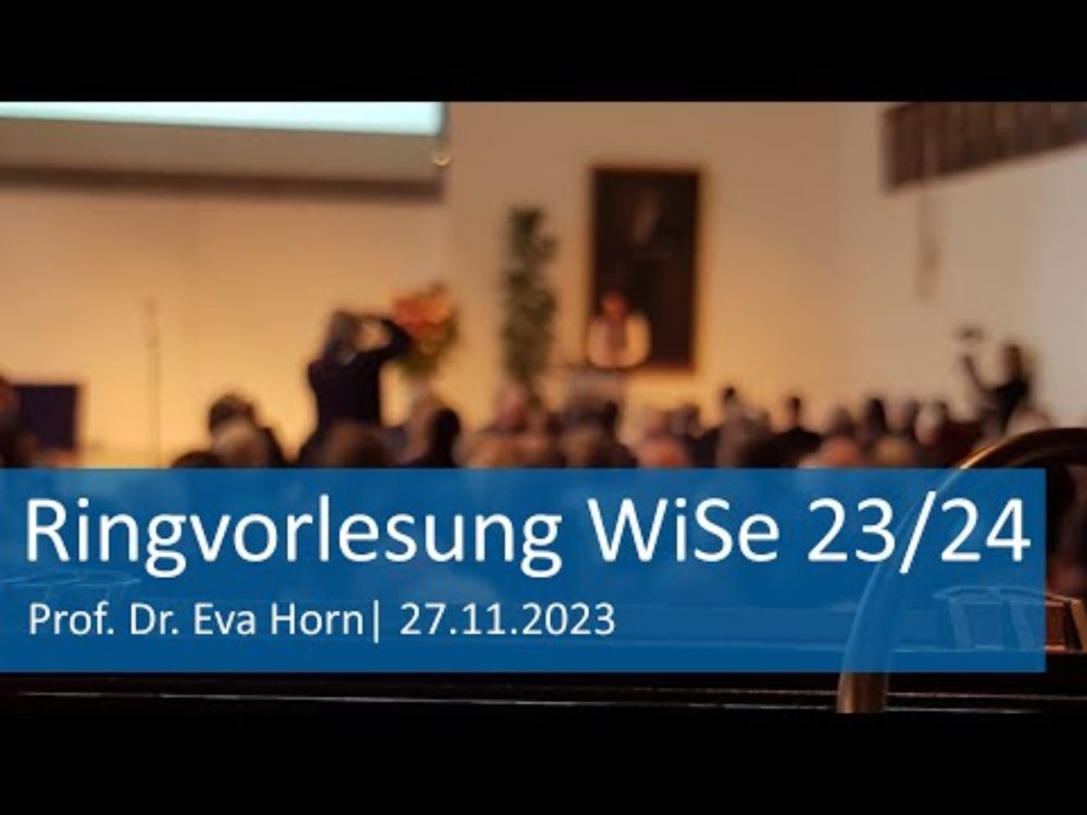 Ringvorlesung des Präsidenten der JLU: Prof. Dr. Eva Horn