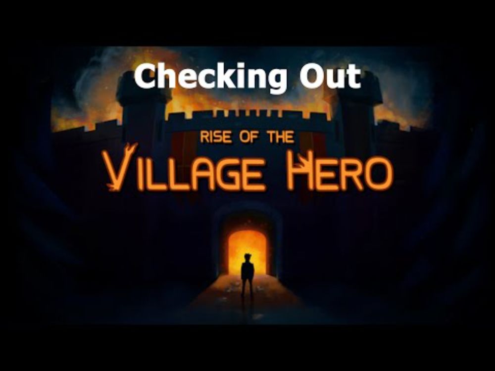 Rise of the Village Hero - Checking Out