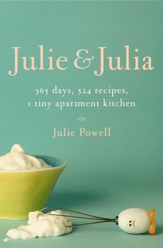 Cover of the book Julie & Julia by Julie Powell. The subtitle is 365 days, 523 recipes, and 1 tiny apartment kitchen. The cover image is a bowl filled with mayonnaise. In front of the bowl is a whisk with a handle shaped like an egg with feet and mayonnaise on it.