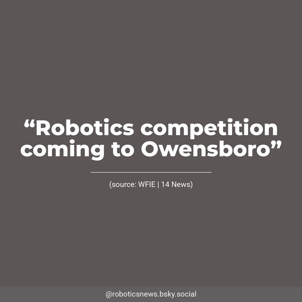White text on a brown background reads, “Robotics competition coming to Owensboro”. Underneath, WFIE | 14 News is listed as the source.