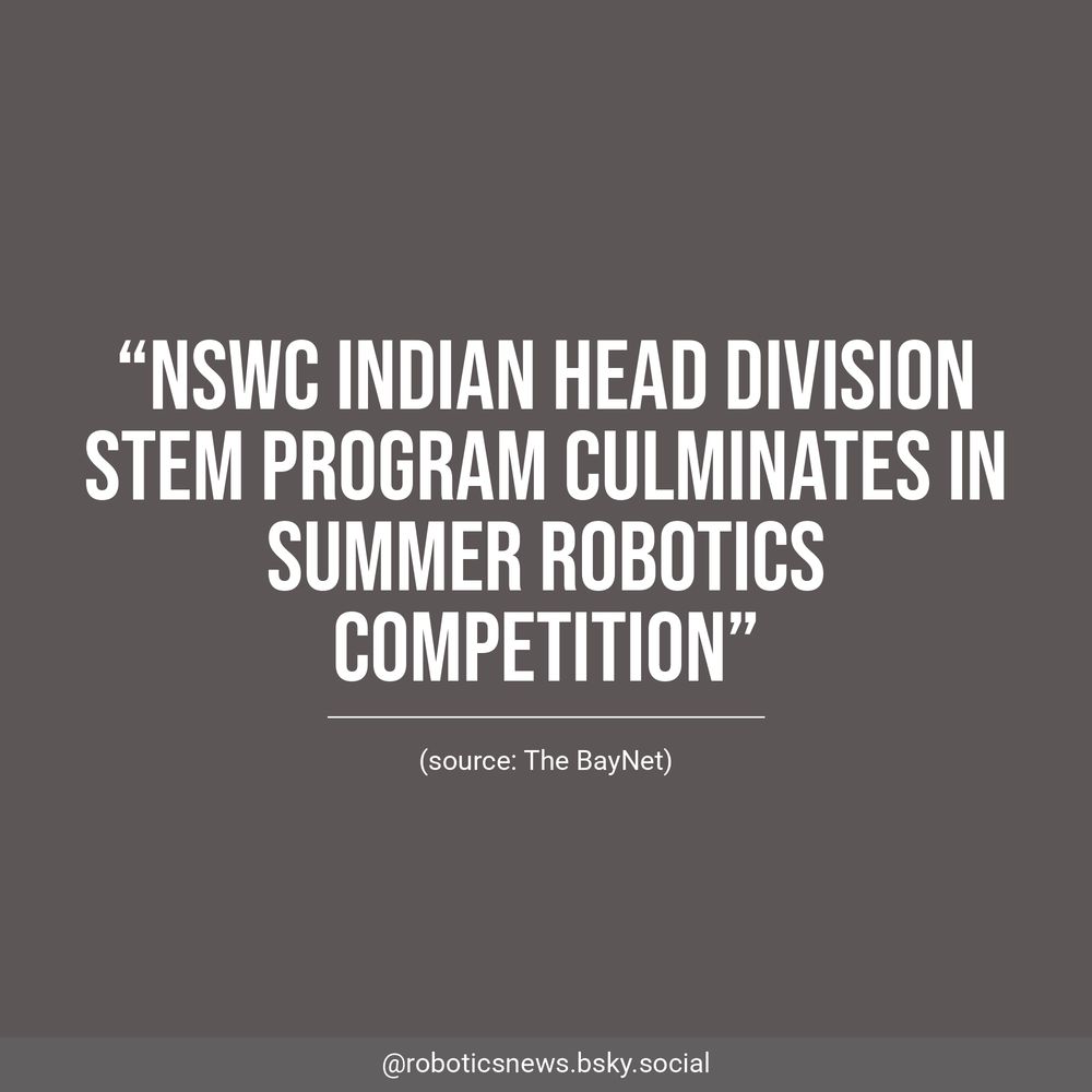 White text on a brown background reads, “NSWC Indian Head Division STEM Program Culminates In Summer Robotics Competition”. Underneath, The BayNet is listed as the source.