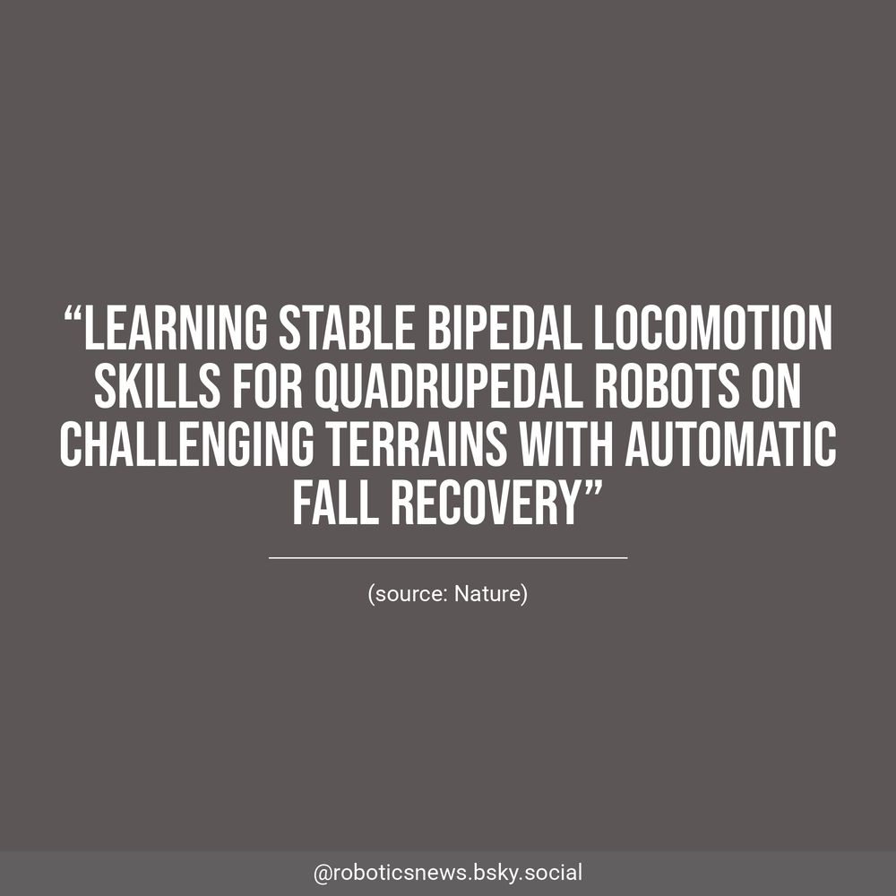 White text on a brown background reads, “Learning stable bipedal locomotion skills for quadrupedal robots on challenging terrains with automatic fall recovery”. Underneath, Nature is listed as the source.