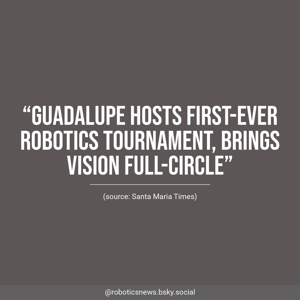 White text on a brown background reads, “Guadalupe hosts first-ever robotics tournament, brings vision full-circle”. Underneath, Santa Maria Times is listed as the source.