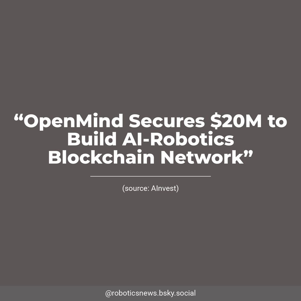 White text on a brown background reads, “OpenMind Secures $20M to Build AI-Robotics Blockchain Network”. Underneath, AInvest is listed as the source.