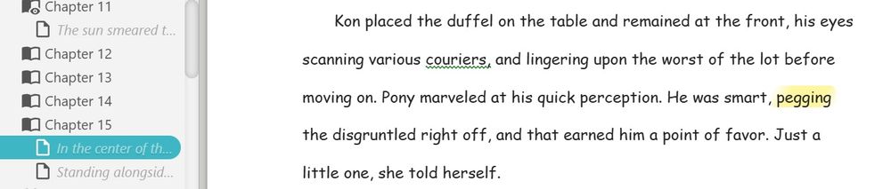 Screenshot of the words: He was smart, pegging, the disgruntled right off. Changing the word 'pegging' to marked.