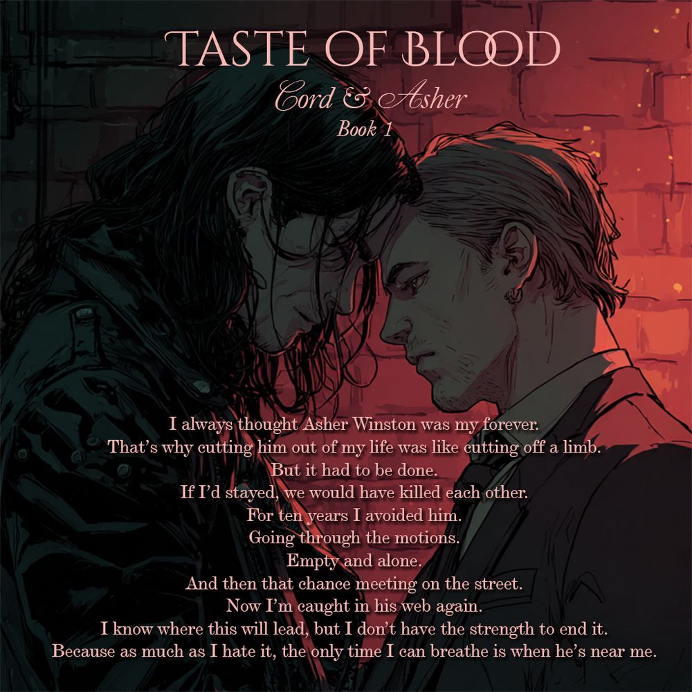 Taste of Blood, a dark paranormal MM romance. Cord & Asher book 1