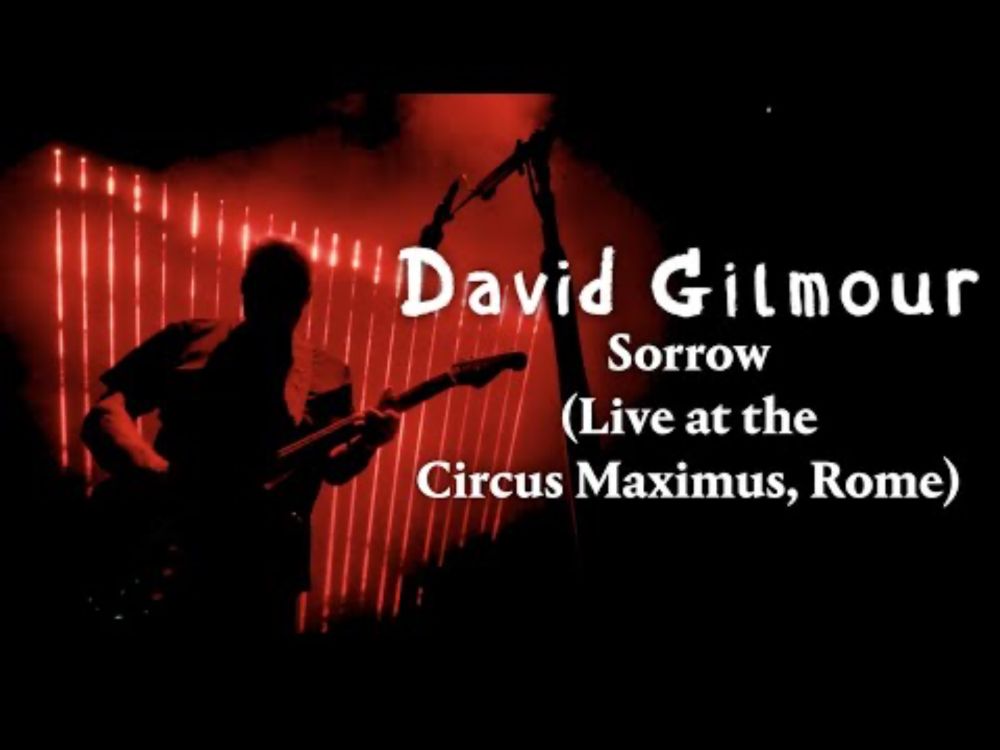 David Gilmour - Sorrow (Live at the Circus Maximus, Rome)