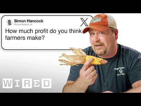 Farmer Answers Farming Questions | Tech Support | WIRED