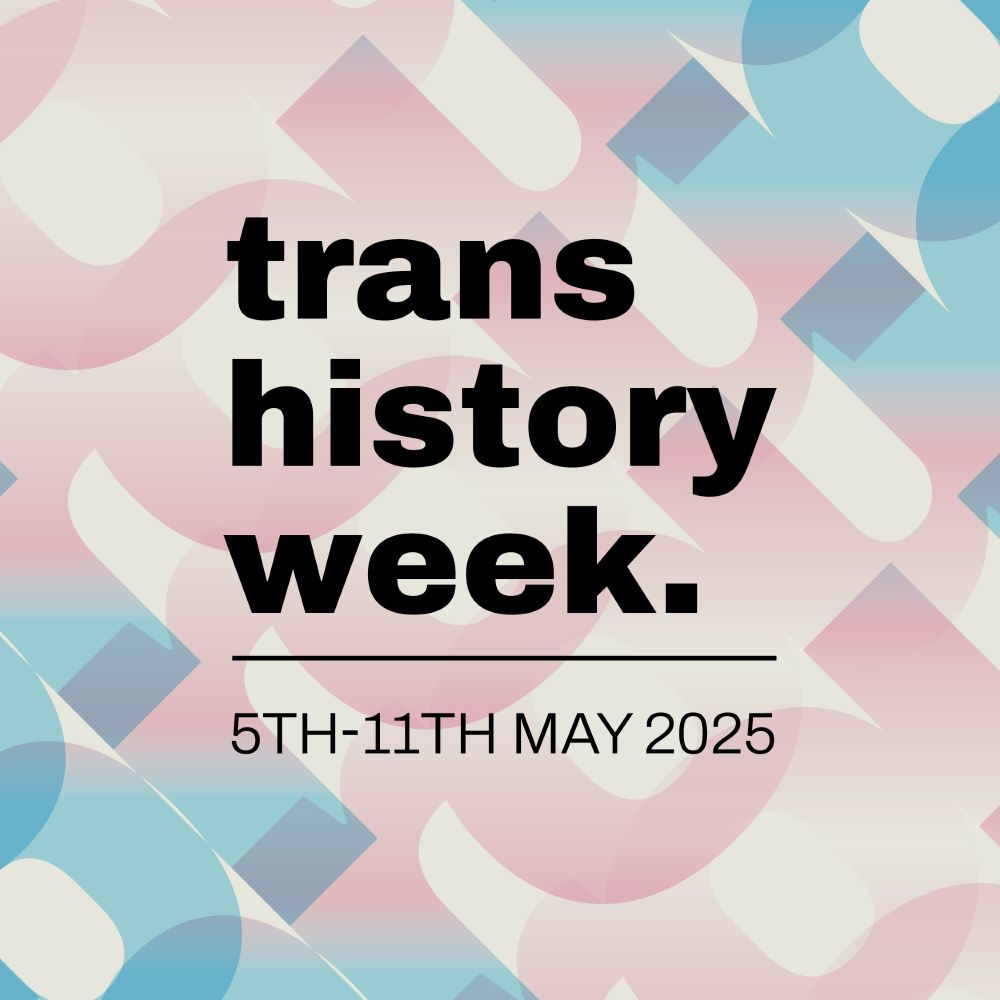 Trans history week 5-11 May 2025