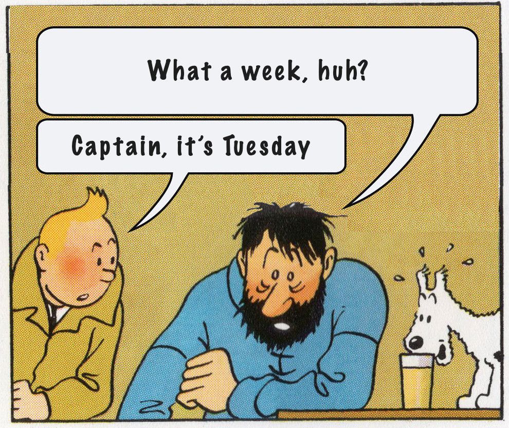 'What a week, huh?' meme for the current day as of this posting