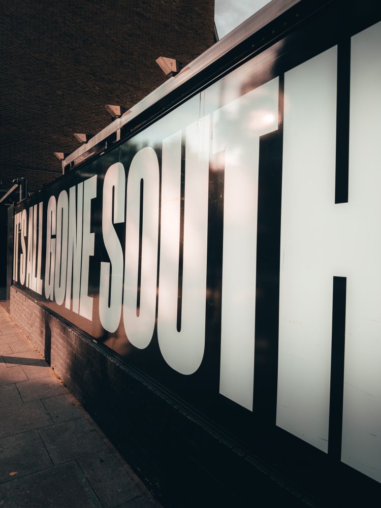 A sign reads: it’s all gone south