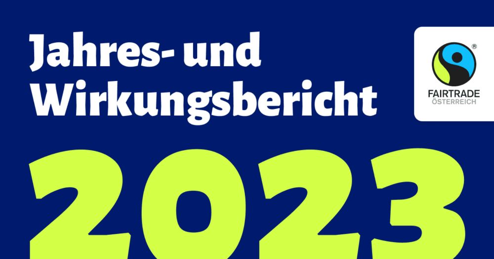 Jahresbericht 2023 - Fairtrade Österreich