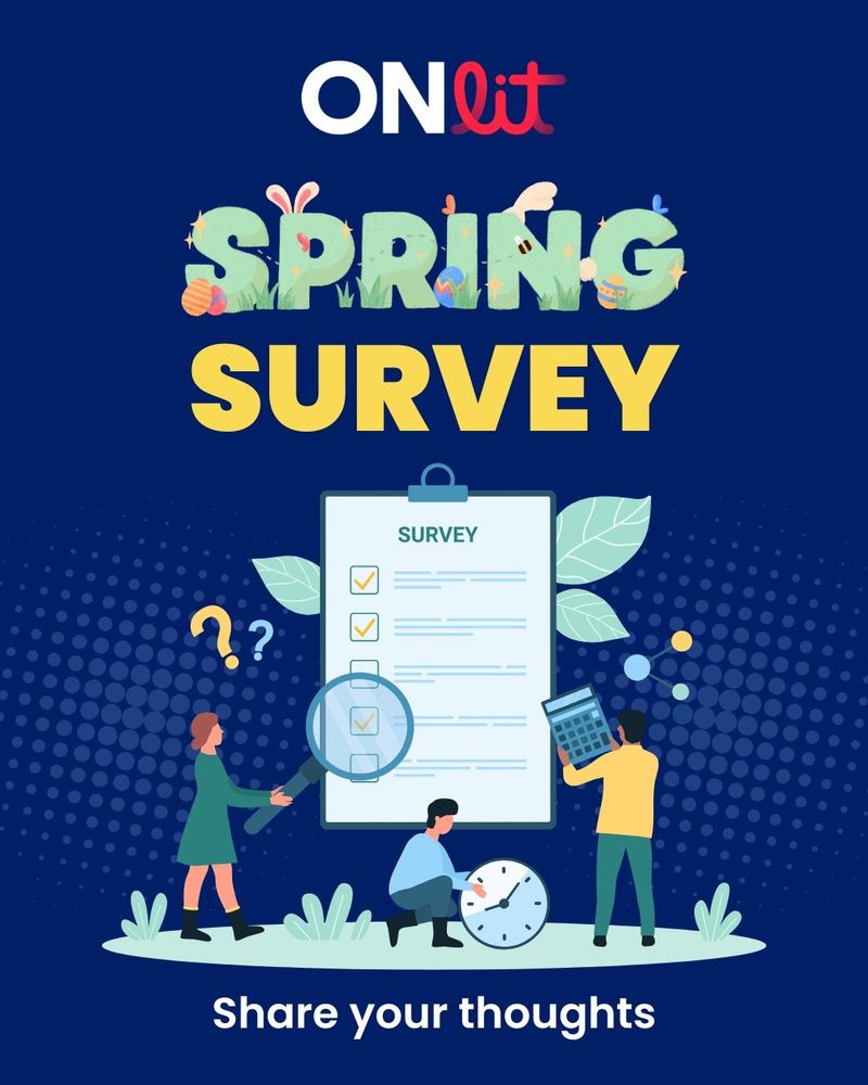 Picture showing ONlit.org Spring Survey title with a clipart picture of a survey and people looking at survey results. 