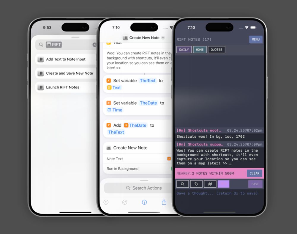 Three screens showing RIFT Notes and the iOS Shortcuts App, with the last screen being a note created by this shortcuts feature and showing that it's nearby.