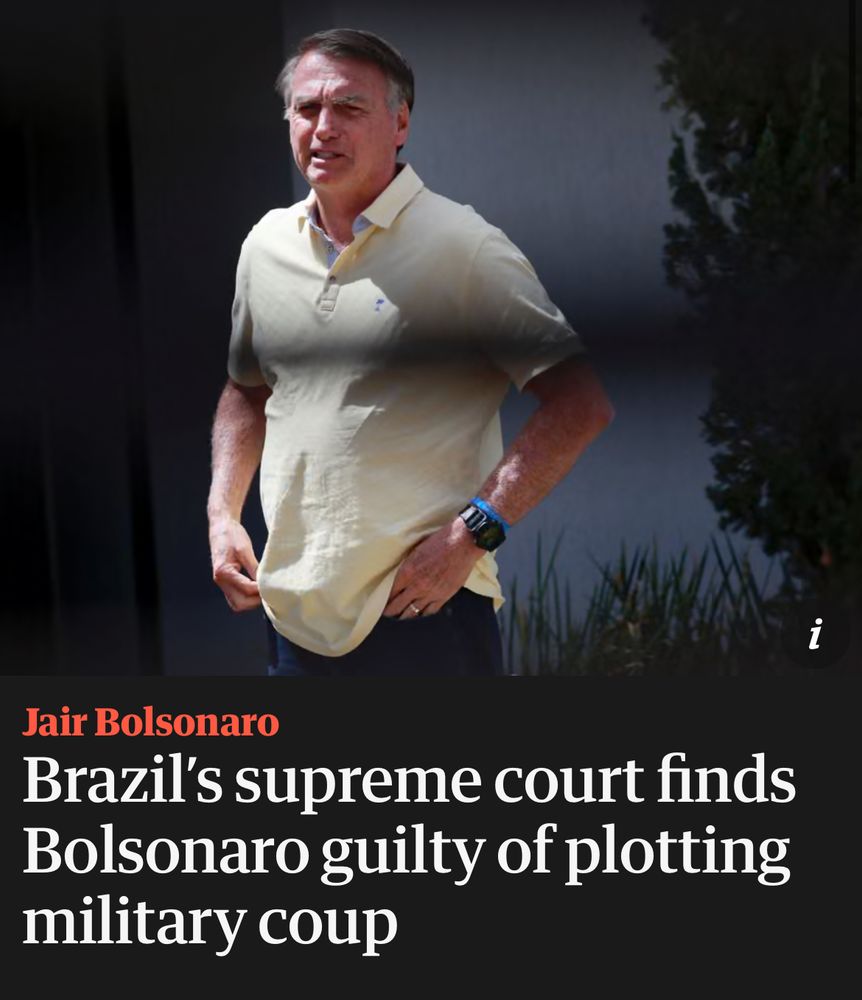 Picture of Jair Bolsonaro in yellow t-shirt

Guardian headline:
Brazil's supreme court finds Bolsonaro guilty of plotting military coup
