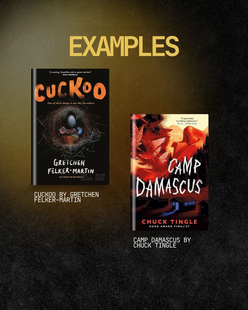 Yellow text reads EXAMPLES. Underneath it, two book covers are shown. Cuckoo by Gretchen Felker-Martin and Camp Damascus by Chuck Tingle.