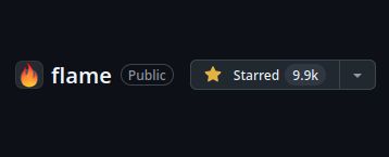 Showing Flame's GitHub with 9.9k stars