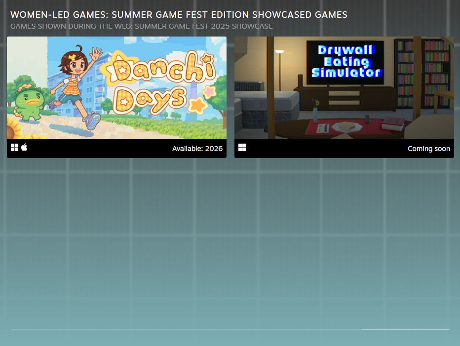 The steam page for women-led games in the summer game fest showcase, showing 2 games: Danchi Days (available 2026) and Drywall Eating Simulator (coming soon)