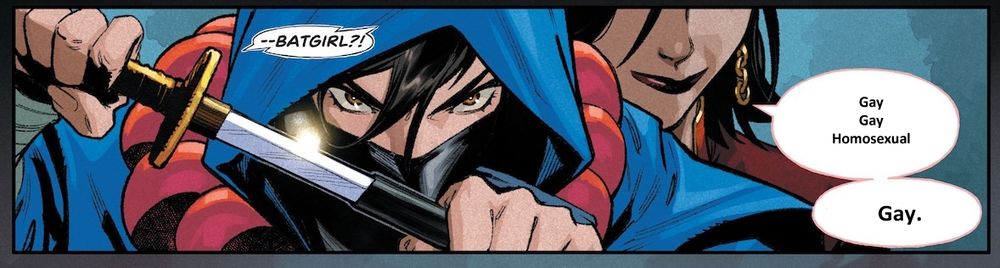 A panel from the Batgirl preview of Cass pulling a sword from it's sheathe as Shiva's memory taunts her from behind. Shiva's saying "Gay gay homosexual gay." 