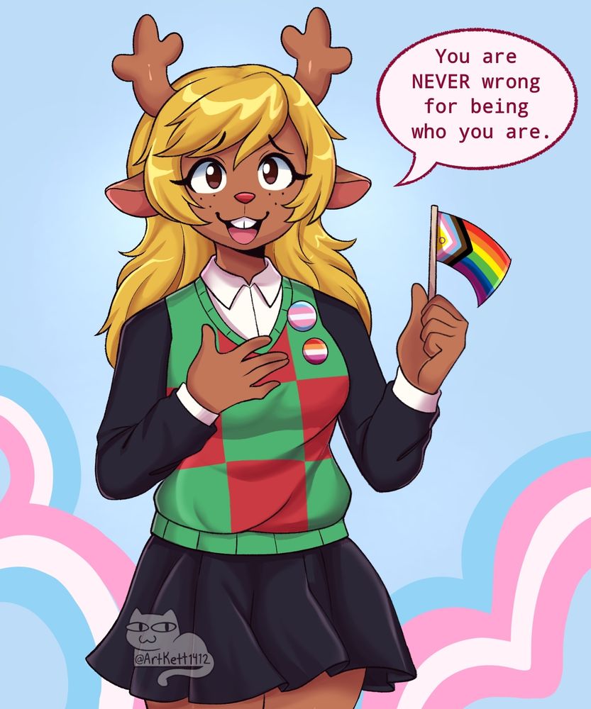 Noelle Deltarune holding a pride flag with a transgender flag and lesbian flag pin saying " you are never wrong for being who you are " 