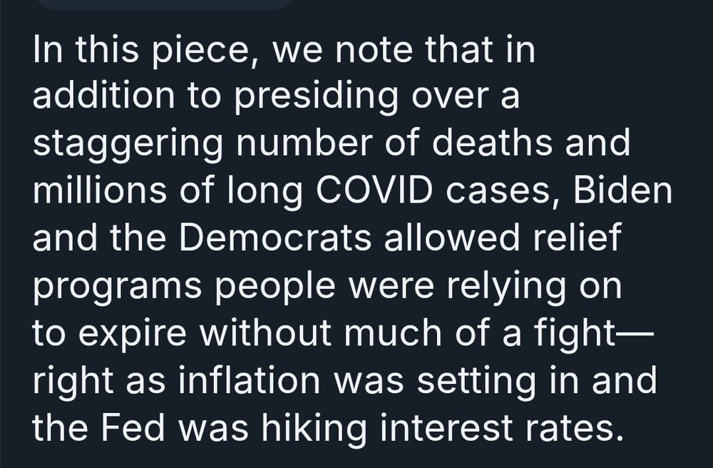 In this piece, we note that in addition to presiding over a staggering number of deaths and millions of long COVID cases, Biden and the Democrats allowed relief programs people were relying on to expire without much of a fight—right as inflation was setting in and the Fed was hiking interest rates.