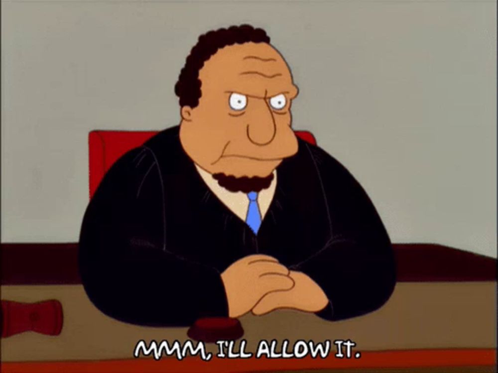 a cartoon of a judge sitting at a table saying " i 'll allow it "