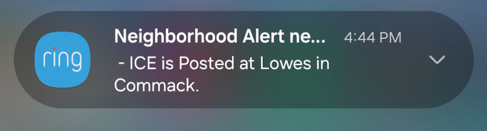 Ring App neighborhood notification for ICE at a Lowe's Home Improvement on Long Island