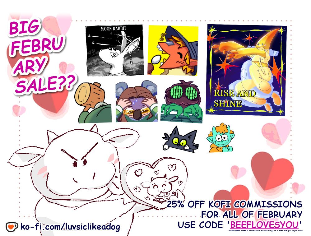 graphic for february kofi sale. "25% off kofi commissions for all of february. use code 'beeflovesyou'.