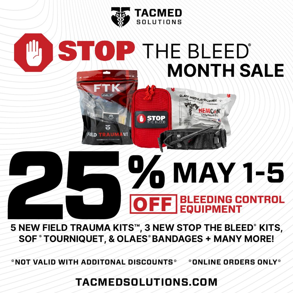 Our Stop the Bleed® Sale ends tonight at midnight! Don't miss the chance to save on our 3 NEW Stop the Bleed Kits, 5 NEW Field Trauma Kits™, SOF® Tourniquets, Bandages, and more!

Shop now:…