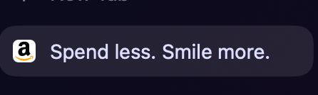A screenshot of an Amazon browser tab that reads, "Spend less. Smile more."