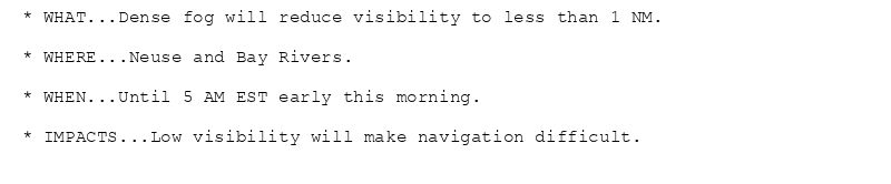 * WHAT...Dense fog will reduce visibility to less than 1 NM.

* WHERE...Neuse and Bay Rivers.

* WHEN...Until 5 AM EST early this morning.

* IMPACTS...Low visibility will make navigation difficult.