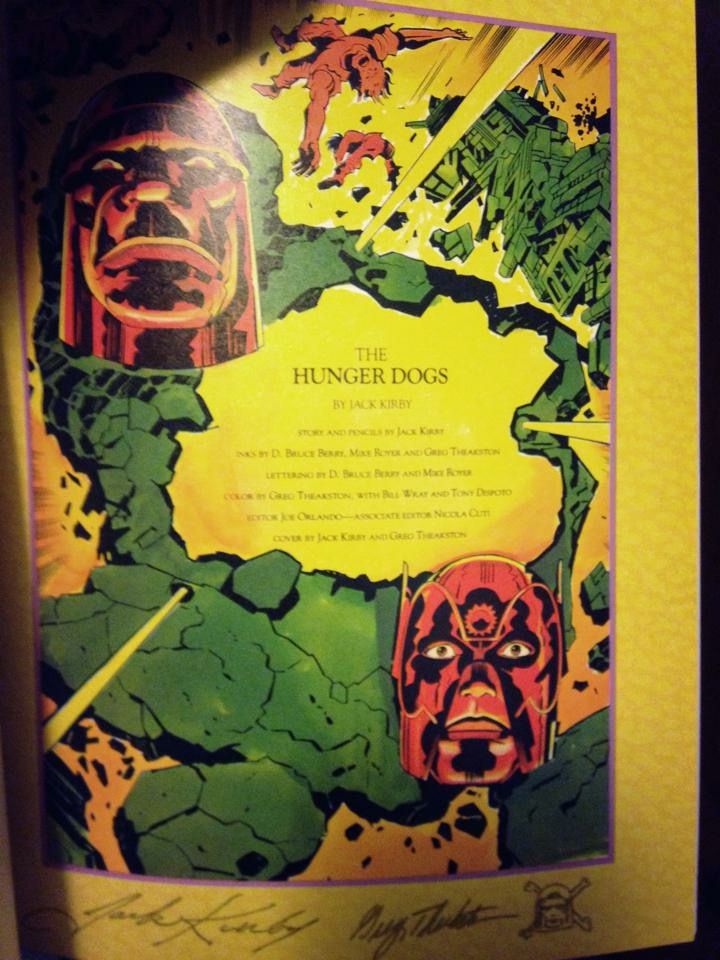 Inside front cover of Jack Kirby’s Hunger Dogs signed by Kirby. Bought this at Heroes con in 2006 because I was looking for a great conditioned copy of the book to read. This was a nice surprise.