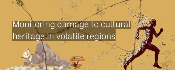 Header for talk. Reads: Monitoring damage to cultural heritage in volatile regions. 