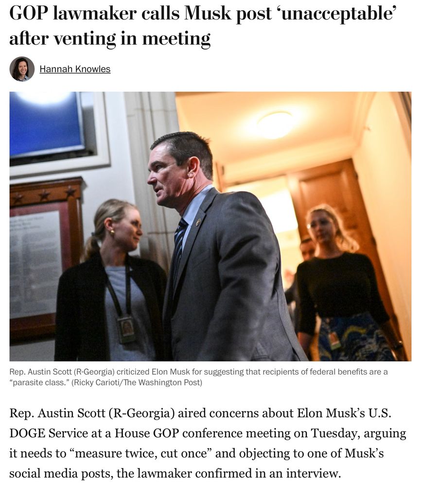 Rep. Austin Scott (R-Georgia) aired concerns about Elon Musk’s U.S. DOGE Service at a House GOP conference meeting on Tuesday, arguing it needs to “measure twice, cut once” and objecting to one of Musk’s social media posts, the lawmaker confirmed in an interview.