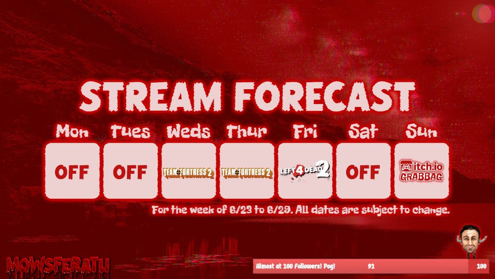 Team Fortress 2 on Wednesday and Thursday, Left 4 Dead 2 on Friday, Itchio Grabbag on Sunday.